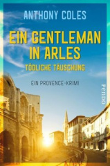 Ein Gentleman in Arles - Tödliche Täuschung