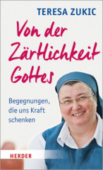 Von der Zärtlichkeit Gottes