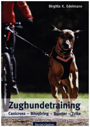 Zughundetraining. Expertenwissen Hundeausbildung