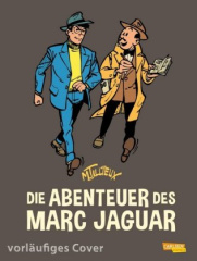 Die Abenteuer des Marc Jaguar - Gesamtausgabe 1