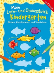 Mein Lern- und Übungsblock Kindergarten - Malen, Kombinieren und Verstehen