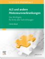 Elsevier Essentials ALS und andere Motoneuronerkrankungen