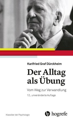 Der Alltag als Übung