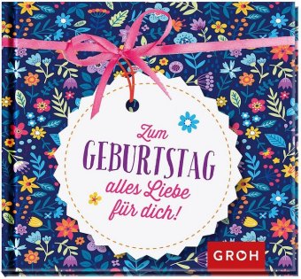 Zum Geburtstag alles Liebe für dich!