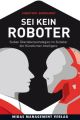 Sei kein Roboter