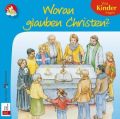 Woran glauben Christen?