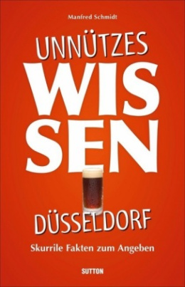Unnützes Wissen Düsseldorf