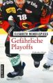 Gefährliche Playoffs