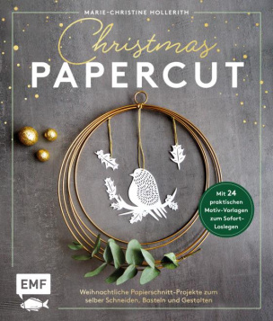 Christmas Papercut - Weihnachtliche Papierschnitt-Projekte zum selber schneiden, basteln und gestalten