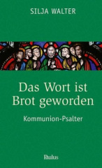 Das Wort ist Brot geworden