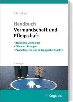 Handbuch Vormundschaft und Pflegschaft