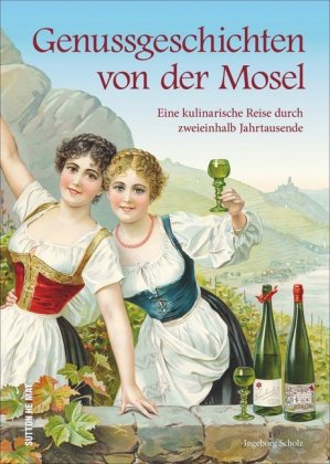 Genussgeschichten von der Mosel