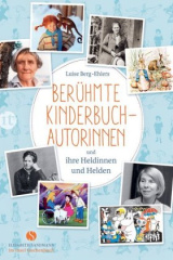 Berühmte Kinderbuchautorinnen und ihre Heldinnen und Helden