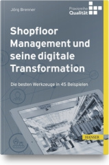 Shopfloor Management und seine digitale Transformation