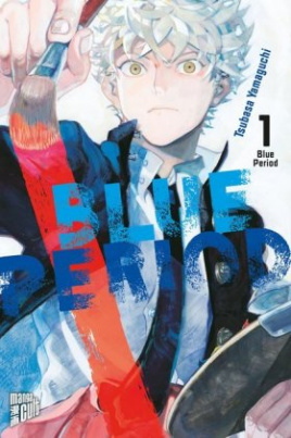 Blue Period. Bd.1