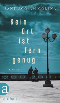 Kein Ort ist fern genug