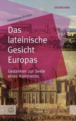 Das lateinische Gesicht Europas