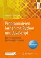 Programmieren lernen mit Python und JavaScript