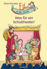 Ella in der Schule - Was für ein Schultheater!