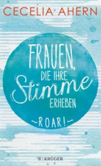 Frauen, die ihre Stimme erheben. Roar!