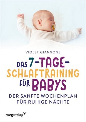 Das 7-Tage-Schlaftraining für Babys