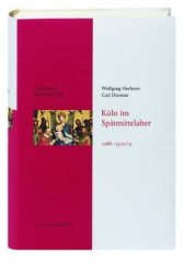 Köln im Spätmittelalter 1288-1512/13