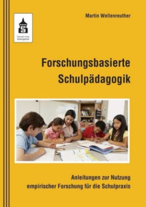 Forschungsbasierte Schulpädagogik