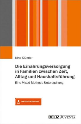 Die Ernährungsversorgung in Familien zwischen Zeit, Alltag und Haushaltsführung