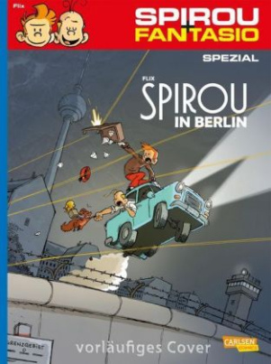 Spirou + Fantasio Spezial - Spirou in Berlin
