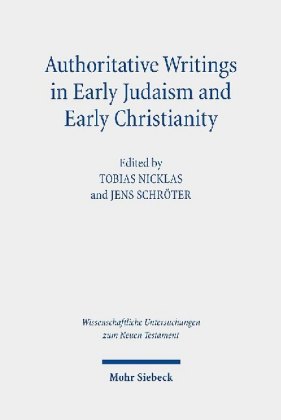 Authoritative Writings in Early Judaism and Early Christianity