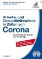 Arbeits- und Gesundheitsschutz in Zeiten von Corona