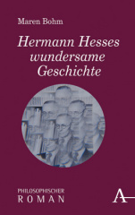 Hermann Hesses wundersame Geschichte