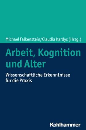 Arbeit, Kognition und Alter