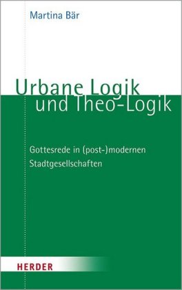 Urbane Logik und Theo-Logik