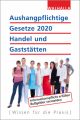 Aushangpflichtige Gesetze 2020 Handel und Gaststätten