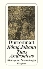 König Johann. Titus Andronicus