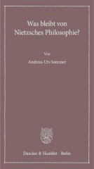 Was bleibt von Nietzsches Philosophie?