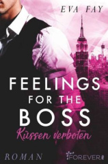 Feelings for the Boss - Küssen verboten