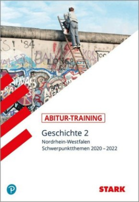 Abitur-Training - Geschichte Nordrhein-Westfalen. Bd.2