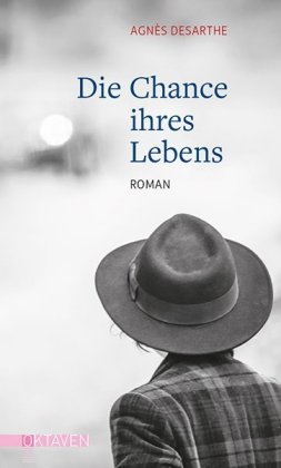 Die Chance ihres Lebens