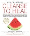 Medical Medium Cleanse to Heal