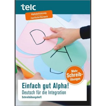 Einfach gut Alpha! Deutsch für die Integration, Schreibübungsheft