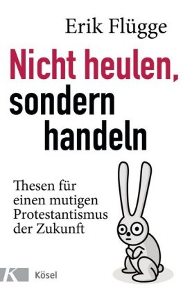 Nicht heulen, sondern handeln