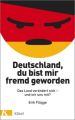 Deutschland, du bist mir fremd geworden