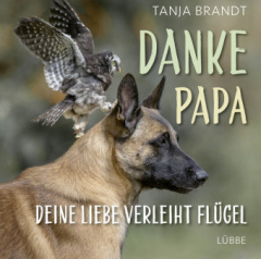 Danke Papa, deine Liebe verleiht Flügel