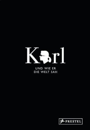 Karl und wie er die Welt sah