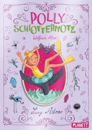 Polly Schlottermotz: Walfisch Ahoi!