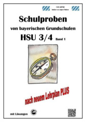 Klassenarbeiten von Grundschulen in Baden-Württemberg Sachunterricht 3/4 mit ausführlichen Lösungen nach Bildungsplan 2016. Bd.1