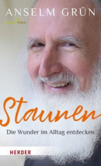 Staunen - Die Wunder im Alltag entdecken