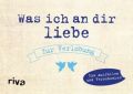 Was ich an dir liebe - Zur Verlobung